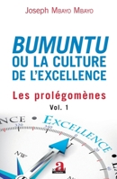 Bumuntu ou la culture de l'excellence: La praxéologie (French Edition) 280610355X Book Cover