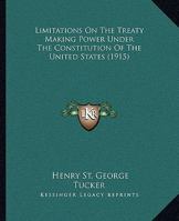 Limitations on the Treaty-making power 1240130368 Book Cover