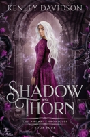 Shadow and Thorn 1979972036 Book Cover