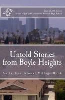 Untold Stories from Boyle Heights: An In Our Global Village Book 0615476910 Book Cover