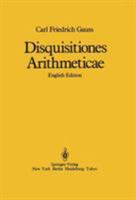 Disquisitiones Arithmeticae 0387962549 Book Cover