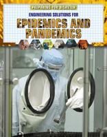 Engineering Solutions for Epidemics and Pandemics 1725347784 Book Cover