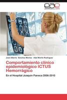 Comportamiento Clinico Epidemiologico Ictus Hemorragico 3659063576 Book Cover