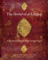 The Herbal of al-Ghafiqi: A Facsimile Edition with Critical Essays 0773544755 Book Cover
