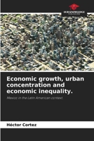 Economic growth, urban concentration and economic inequality. 6205293625 Book Cover