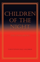Children of the Night: The Unmasking 1532079745 Book Cover