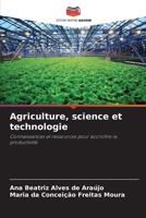 Agriculture, science et technologie (French Edition) 620833571X Book Cover