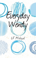 Everyday Wendy 1803692960 Book Cover