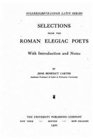 Selections From the Roman Elegiac Poets; 1535063092 Book Cover
