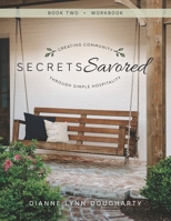 Secrets Savored-Book 2: A Perfect Blend of Practicality and Spiritual Encouragement (Volume 2) 1534611932 Book Cover