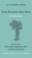 The Vikramorvasiyam of Kalidasa: Edited with a New Sanskrit Commentary and Arthaprakashika, Various Readings, Introduction, a Literal Translation, Exhaustive Notes in English, and Appendices 0814741118 Book Cover