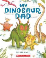 My Dinosaur Dad 1443133345 Book Cover