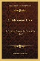 A Fishermans's Luck; 1166415104 Book Cover
