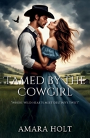 Tamed by the Cowgirl B0DQ37W89M Book Cover