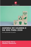 AGENDA DO UGANDA E DA SDG PARA 2030: Um manual para os jovens 620589338X Book Cover