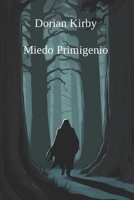 Miedo Primigenio (Spanish Edition) B0DZXKSMQX Book Cover