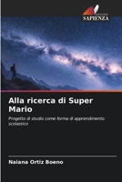 Alla ricerca di Super Mario 6206379310 Book Cover