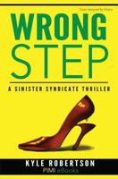 Wrong Step (Urban Fiction): : A Sinister Syndicate Thriller 1546600779 Book Cover