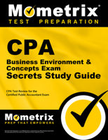 CPA Business Environment & Concepts Exam Secrets, Study Guide: CPA Test Review for the Certified Public Accountant Exam 1609714741 Book Cover