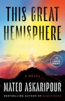 This Great Hemisphere: A Novel 0593915402 Book Cover