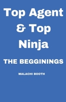 Top Agent & Top Ninja: The Beginnings B0CWXQM5N2 Book Cover