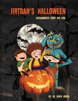 Jirtdan's Halloween: Jirtdanoween Book for Kids 1737940124 Book Cover