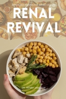 Renal Revival: APPETIZING RECIPES FOR KIDNEY HEALTH B0CRDZ28YH Book Cover
