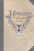 Memories: A Celebration of Life 1577361695 Book Cover