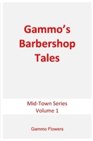 Gammo's Barbershop Tales: Mid-Town Series B0GGGR3TFK Book Cover