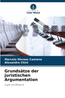 Grundsätze der juristischen Argumentation (German Edition) 6209816118 Book Cover