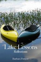 Lake Lessons: Reflections 1387020862 Book Cover