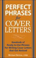 Perfect Phrases for Cover Letters (Perfect Phrases) 0071454063 Book Cover