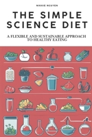 The Simplest Science Diet B0DXQ7VVLW Book Cover