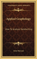 Applied Graphology: How to Analyze Handwriting 1163158895 Book Cover