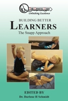 Building Better Learners: The Snapp Approach 1957575190 Book Cover