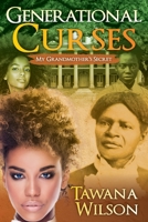 Generational Curses: My Grandmother's Secret 0578284111 Book Cover
