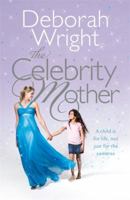 The Celebrity Mother 0755351134 Book Cover