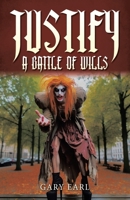 Justify: A Battle of Wills 1665778385 Book Cover