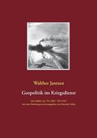 Geopolitik Im Kriegsdienst (German Edition) 374944966X Book Cover