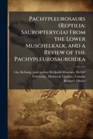 Pachypleurosaurs (Reptilia: Sauropterygia) From the Lower Muschelkalk, and a Review of the Pachypleurosauroidea 1024183998 Book Cover
