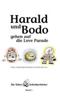 Harald und Bodo gehen auf die Love Parade 3898111695 Book Cover