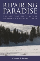 Repairing Paradise: The Restoration of Nature in America's National Parks (Brookings Publications 0815702744 Book Cover