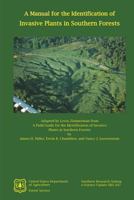 A Manual for the Identification of Invasive Plants in Southern Forests 1480144738 Book Cover