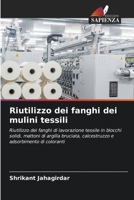 Riutilizzo dei fanghi dei mulini tessili (Italian Edition) 620822800X Book Cover
