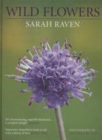 Sarah Raven's Wild Flowers. Sarah Raven 1526609541 Book Cover