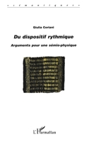 Du Dispositif Rythmique: Arguments pour une sémio-physique (Sémantiques) (French Edition) 2738491685 Book Cover