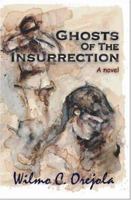 Ghosts of the Insurrection 1412079004 Book Cover