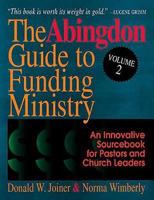 The Abingdon Guide to Funding Ministry: An Innovative Sourcebook for Church Leaders (Abingdon Guide to Funding Ministry) 0687019893 Book Cover