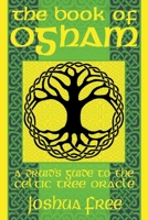 The Book of Ogham: A Druid's Guide to the Celtic Tree Oracle B0BVG8Q89L Book Cover