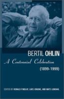 Bertil Ohlin: A Centennial Celebration (1899-1999) 0262062283 Book Cover